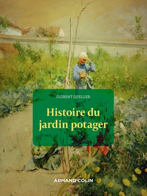cover image of Histoire du jardin potager